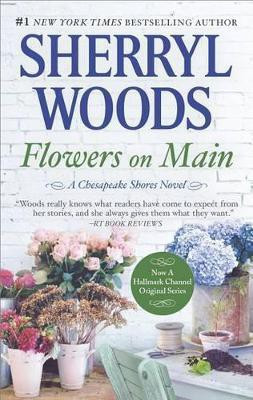 Flowers on Main(English, Paperback, Woods Sherryl)