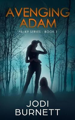 Avenging Adam(English, Paperback, Burnett Jodi)