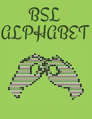 BSL Alphabet. British Sign Language(English, Paperback, Publishing Cristie)