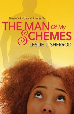 The Man of My Schemes(English, Paperback, Sherrod Leslie J)