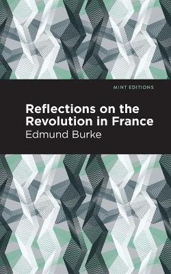 Reflections on the Revolution in France(English, Paperback, Burke Edmund)