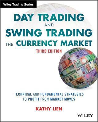 Day Trading and Swing Trading the Currency Market(English, Paperback, Lien Kathy)