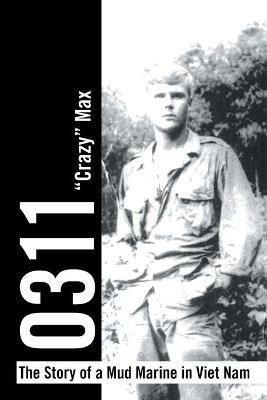 0311 - the Story of a Mud Marine in Viet Nam(English, Paperback, Crazy Max)