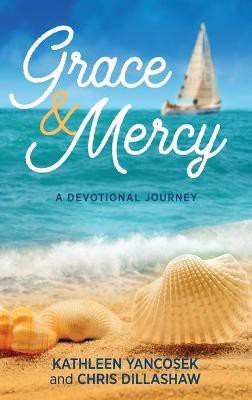 Grace & Mercy(English, Hardcover, Yancosek Kathleen E)