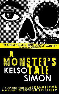 A Monster's Tale(English, Paperback, Simon Kelso)