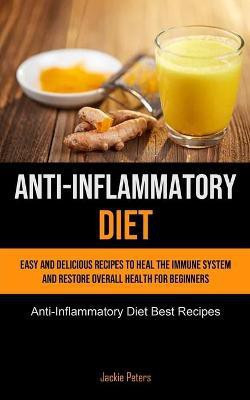 Anti-Inflammatory Diet(English, Paperback, Peters Jackie)