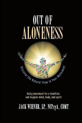 Out of Aloneness(English, Paperback, Wiener Jack)