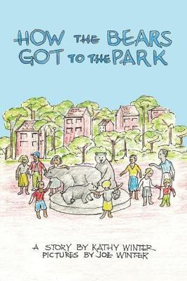 How the Bears Got to the Park(English, Paperback, Winter Kathy)