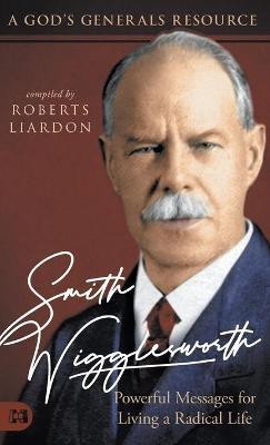 Smith Wigglesworth(English, Hardcover, unknown)