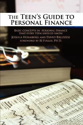 The Teen's Guide to Personal Finance(English, Paperback, Holmberg Joshua)