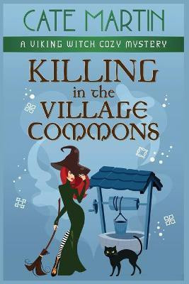 Killing in the Village Commons(English, Paperback, Martin Cate)