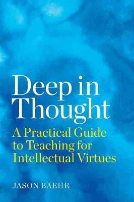 Deep in Thought(English, Paperback, Baehr Jason)