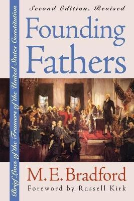 Founding Fathers(English, Paperback, Bradford M.E.)