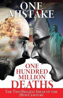 One Mistake, One Hundred Million Deaths(English, Paperback, Rogers J Don)