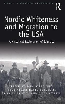 Nordic Whiteness and Migration to the USA(English, Hardcover, unknown)