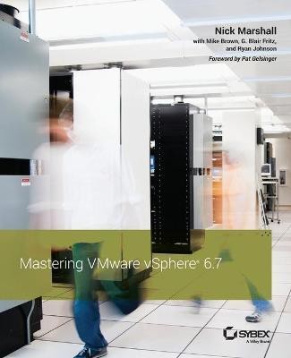 Mastering VMware vSphere 6.7(English, Paperback, Marshall Nick)