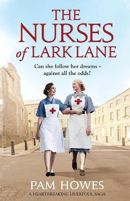 The Nurses of Lark Lane(English, Paperback, Howes Pam)