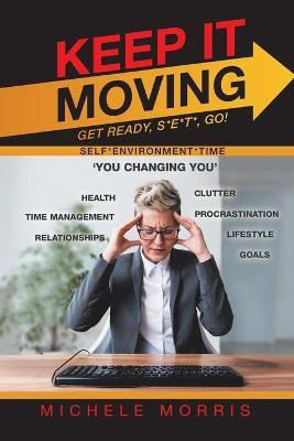 Keep It Moving(English, Paperback, Morris Michele)