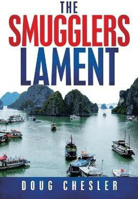 The Smugglers Lament(English, Paperback, Chesler Doug)