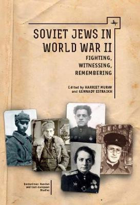 Soviet Jews in World War II(English, Paperback, Murav Harriet)
