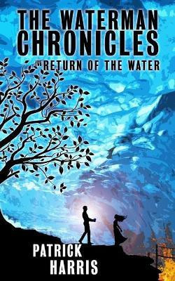 The Waterman Chronicles 2(English, Paperback, Harris Patrick)