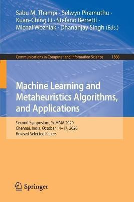 Machine Learning and Metaheuristics Algorithms, and Applications(English, Paperback, unknown)