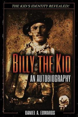 Billy the Kid(English, Paperback, Edwards Daniel a)