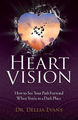 Heart Vision(English, Paperback, Evans Dellia Dr)
