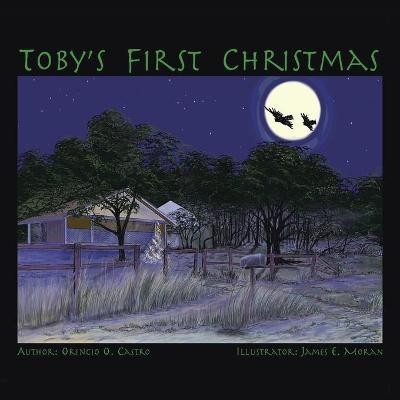 Toby's First Christmas(English, Paperback, Castro Orencio O.)