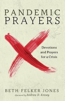 Pandemic Prayers(English, Paperback, Jones Beth Felker)