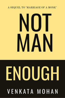 Not Man Enough(English, Paperback, Mohan Venkata)