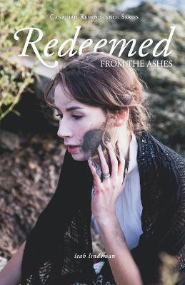 Redeemed From The Ashes(English, Paperback, Lindeman Leah)