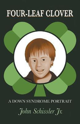Four-Leaf Clover(English, Paperback, Schissler John Jr)