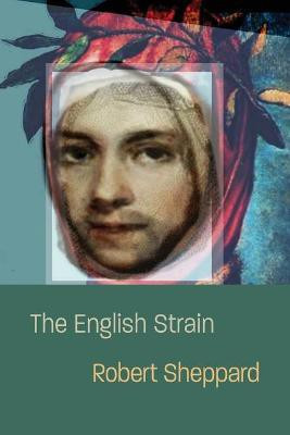 The English Strain(English, Paperback, Sheppard Robert)