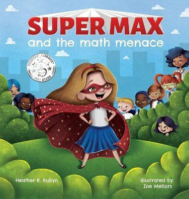 Super Max and the Math Menace(English, Hardcover, Robyn Heather E)
