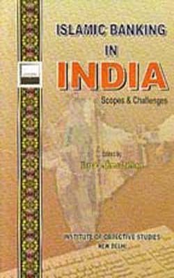 Islamic Banking in India - Scopes & Challenges(Hardcover, Javed Ahmad Khan)