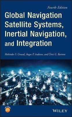 Global Navigation Satellite Systems, Inertial Navigation, and Integration(English, Hardcover, Grewal Mohinder S.)