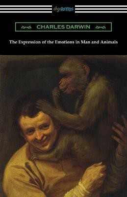 The Expression of the Emotions in Man and Animals(English, Paperback, Darwin Charles)