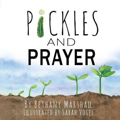 Pickles and Prayer(English, Paperback, Marshall Bethany)