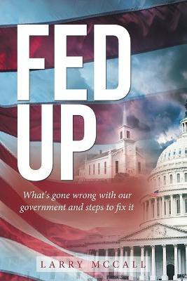 Fed Up(English, Paperback, McCall Larry)