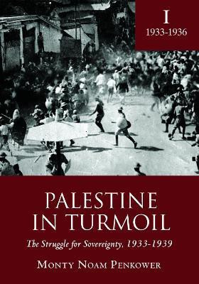 Palestine in Turmoil(English, Hardcover, Penkower Monty Noam)