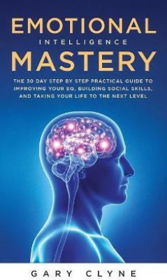 Emotional Intelligence Mastery (EQ)(English, Hardcover, Evans Daniel)