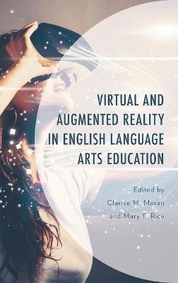 Virtual and Augmented Reality in English Language Arts Education(English, Hardcover, unknown)