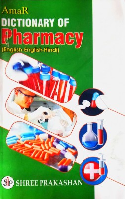 Amar Dictionary Of Pharmacy (English-English-Hindi) Midium Size(Paperback, Dr. Pradeep Kumar, Dr. H.H.D Bhardwaj)