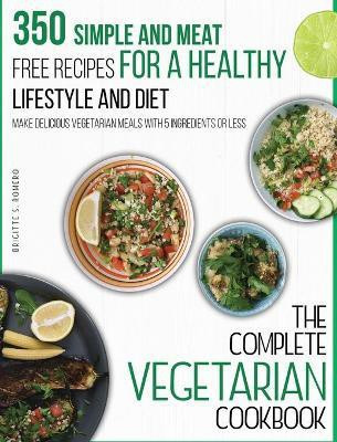 The Complete Vegetarian Cookbook(English, Hardcover, Romero Brigitte S)