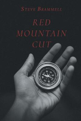 Red Mountain Cut(English, Paperback, Brammell Steve)