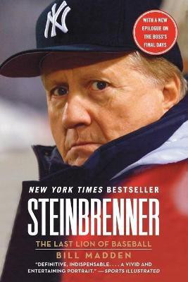 Steinbrenner: The Last Lion of Baseball(English, Paperback, Madden Bill)