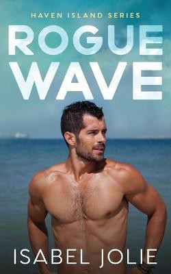 Rogue Wave(English, Paperback, Jolie Isabel)