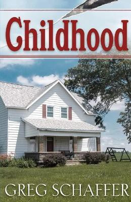 Childhood(English, Paperback, Schaffer Greg)