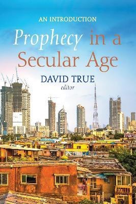 Prophecy in a Secular Age(English, Paperback, unknown)